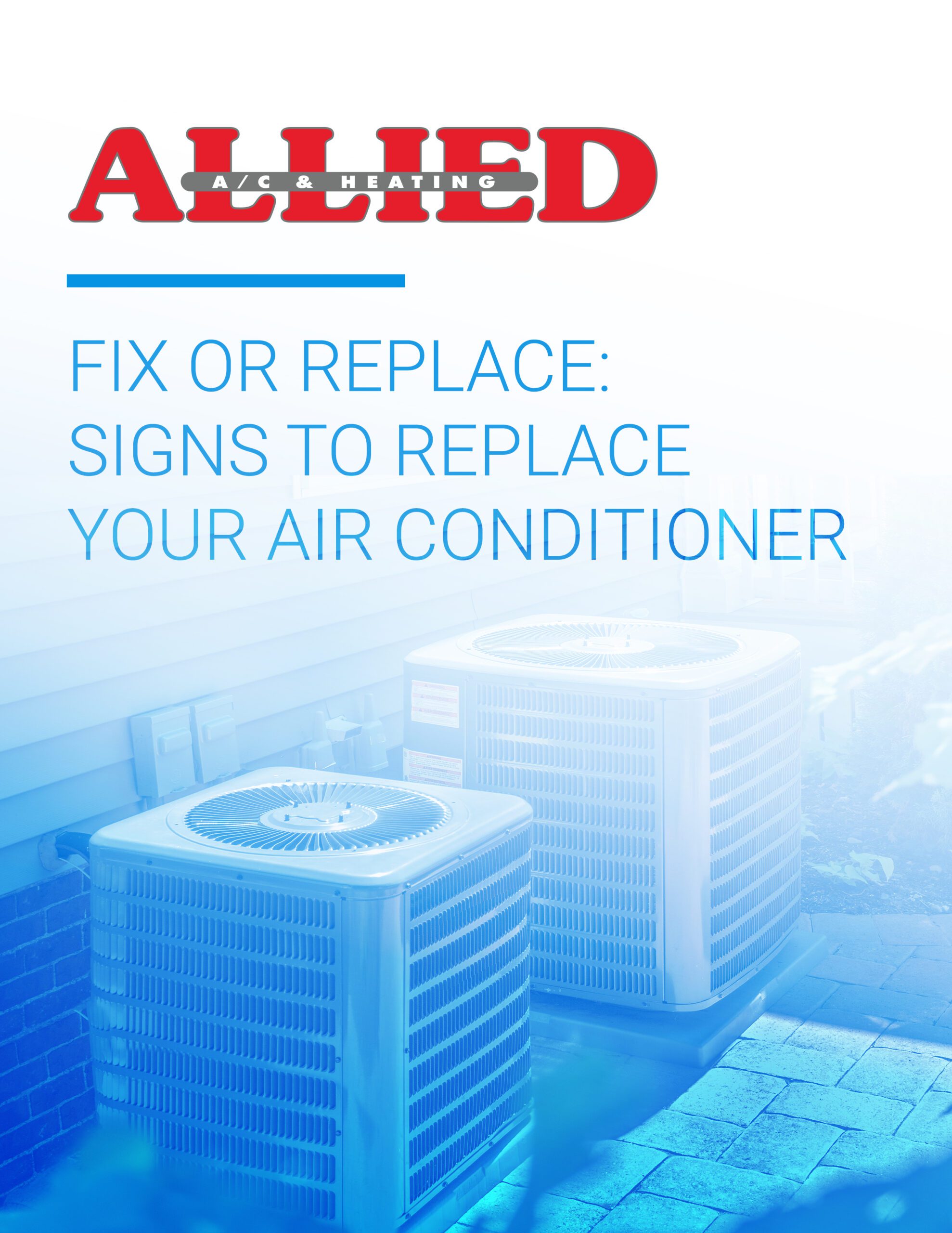 FIX OR REPLACE: SIGNS TO REPLACE YOUR AIR CONDITIONER