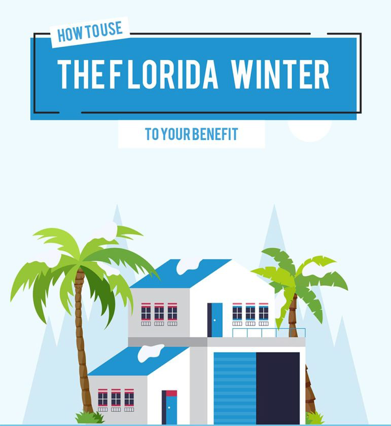 How to Use the Florida Winter to Your Benefit